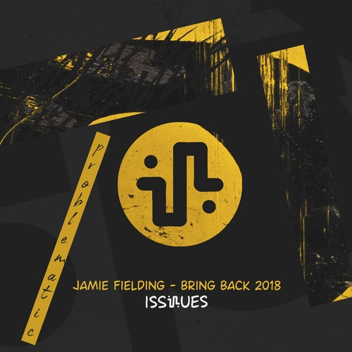 Jamie Fielding - Bring Back 2018 [ISS085]